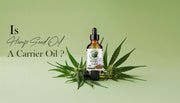 is-hemp-seed-oil-a-carrier-oil