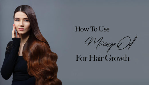 how-to-use-moringa-oil-for-hair-growth