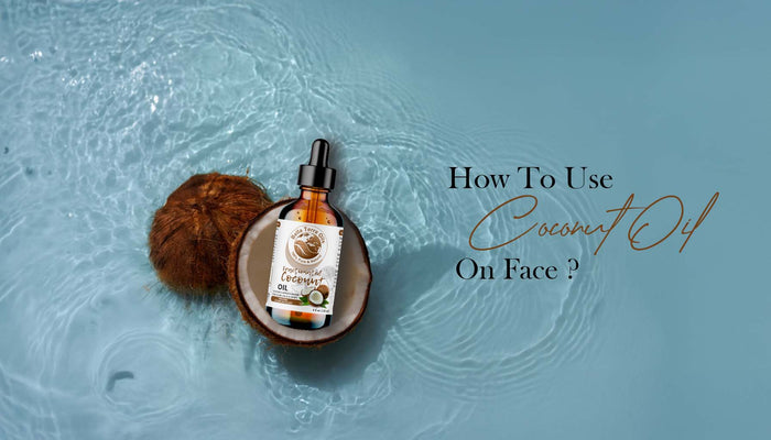 how-to-use-coconut-oil-on-face