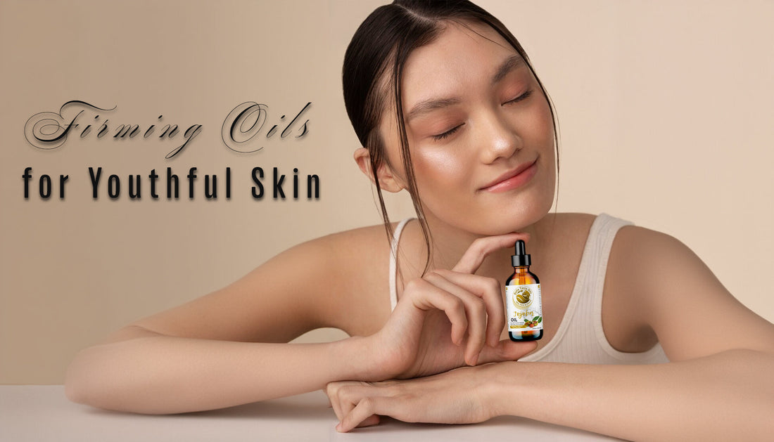 best-carrier-oils-for-skin-firming