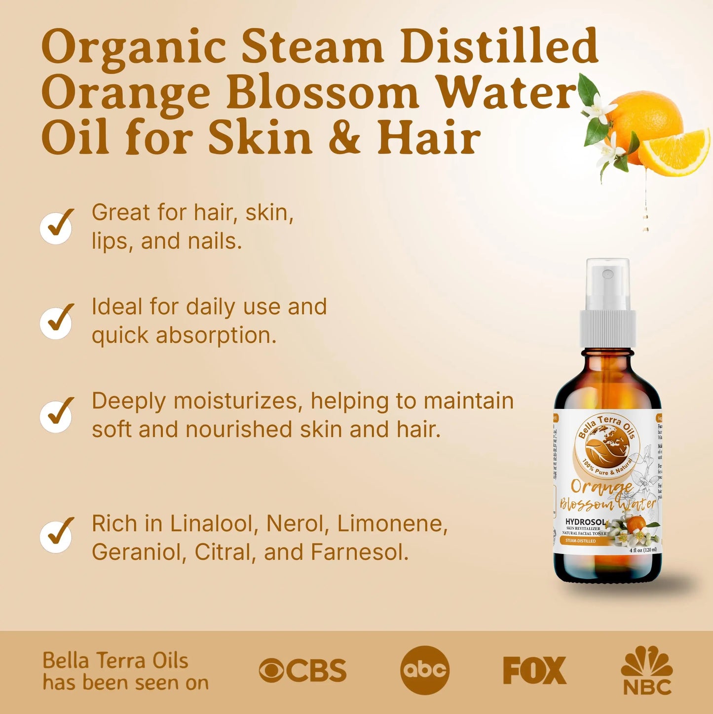 Bottle of Organic Steam Distilled Orange Blossom Water Oil for Skin & Hair with product details on a beige background.